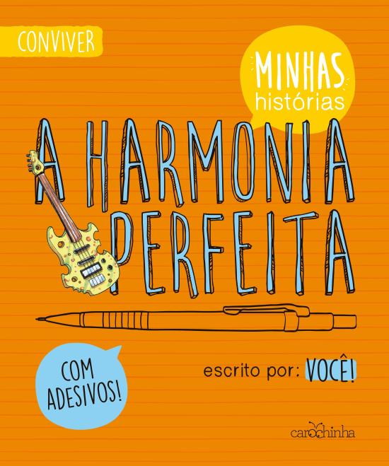 HARMONIA PERFEITA, A