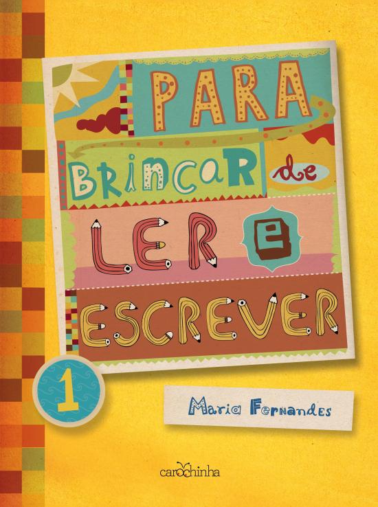 PARA BRINCAR DE LER E ESCREVER