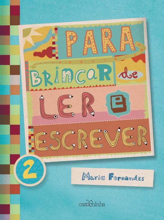 PARA BRINCAR DE LER E ESCREVER - V.2