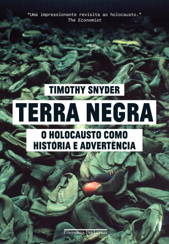 TERRA NEGRA - O HOLOCAUSTO COMO HISTORIA E ADVERTE