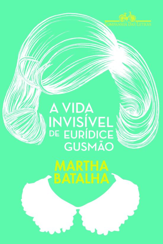 VIDA INVISIVEL DE EURIDICE GUSMAO, A