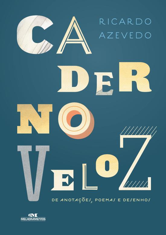 CADERNO VELOZ DE ANOTACOES, POEMAS E DESENHOS