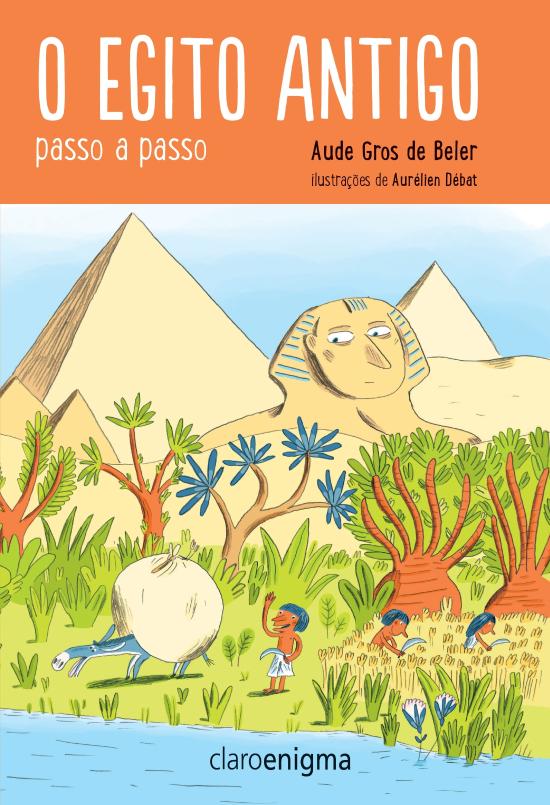 EGITO ANTIGO PASSO A PASSO, O