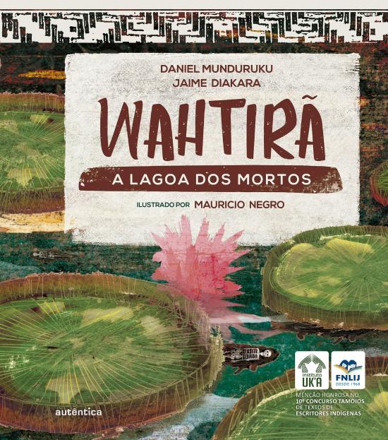 WAHTIRA - A LAGOA DOS MORTOS