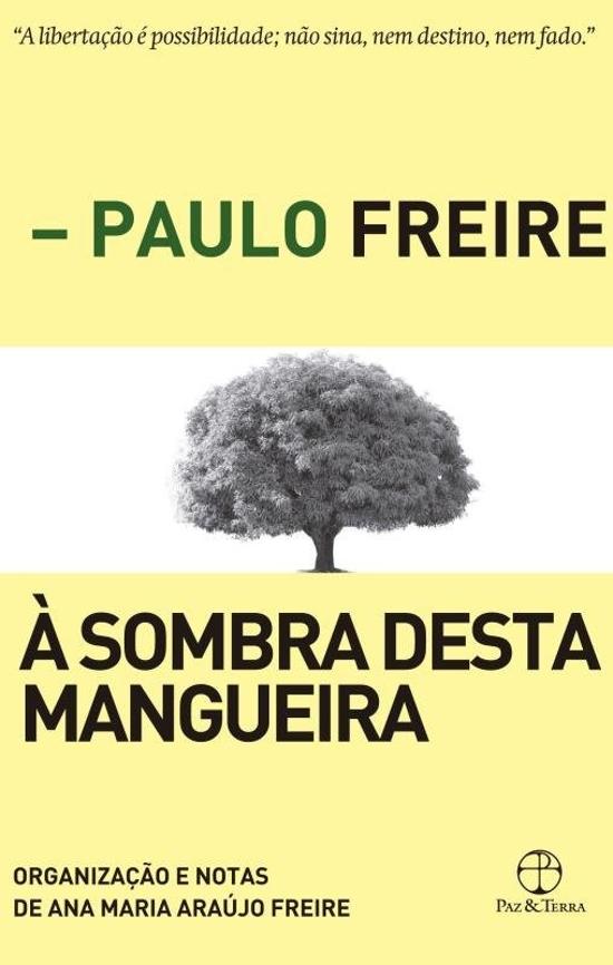 SOMBRA DESTA MANGUEIRA, A