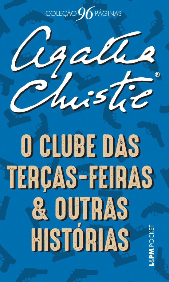 CLUBE DAS TERCAS-FEIRAS E OUTRAS HISTORIAS, O