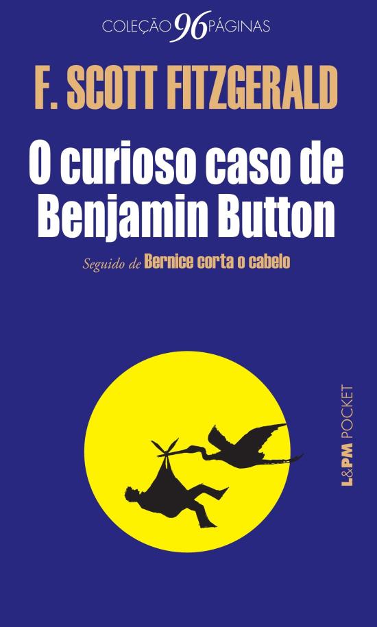 CURIOSO CASO DE BENJAMIN BUTTON, O