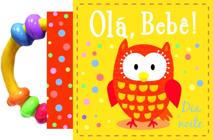 OLA BEBE DIA E NOITE
