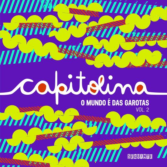 CAPITOLINA VOL.2 - O MUNDO E DAS GAROTAS