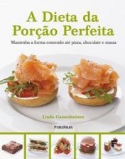 DIETA DA PORCAO PERFEITA, A