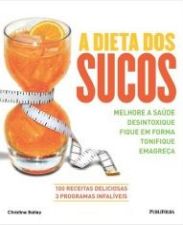 DIETA DOS SUCOS, A