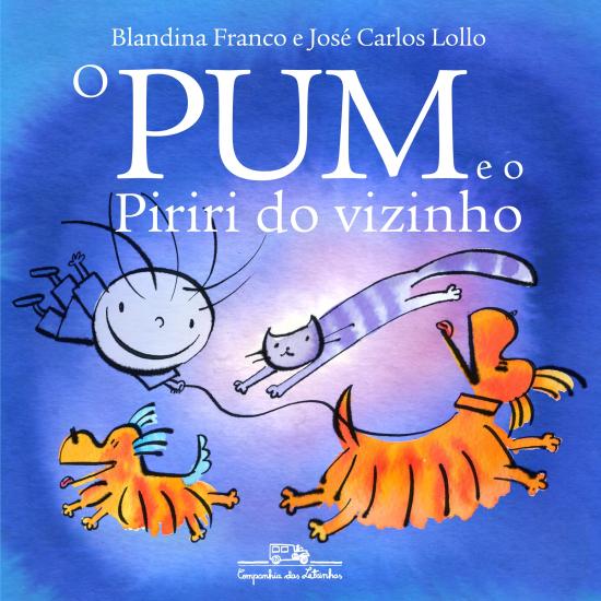 PUM E O PIRIRI DO VIZINHO, O