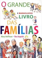 GRANDE E MARAVILHOSO LIVRO DAS FAMILIAS, O