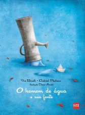 HOMEM DE AGUA E SUA FONTE, O