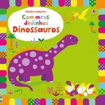 DINOSSAUROS - COM MEUS DEDINHOS