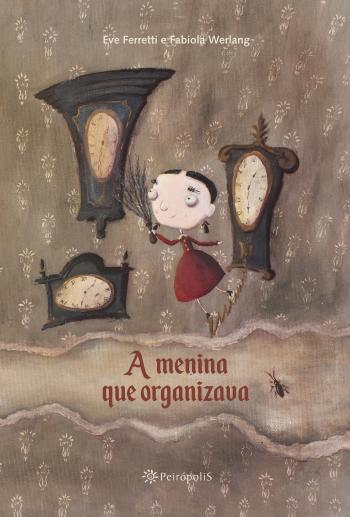 MENINA QUE ORGANIZAVA, A