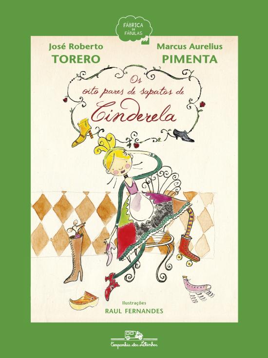 OITO PARES DE SAPATO DA CINDERELA, OS