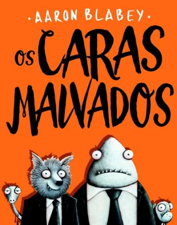 CARAS MALVADOS, OS