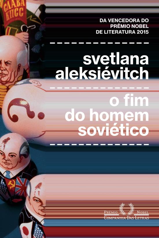 FIM DO HOMEM SOVIETICO, O