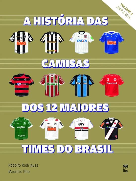HISTORIA DAS CAMISAS DOS 12 MAIORES TIMES DO BRASI