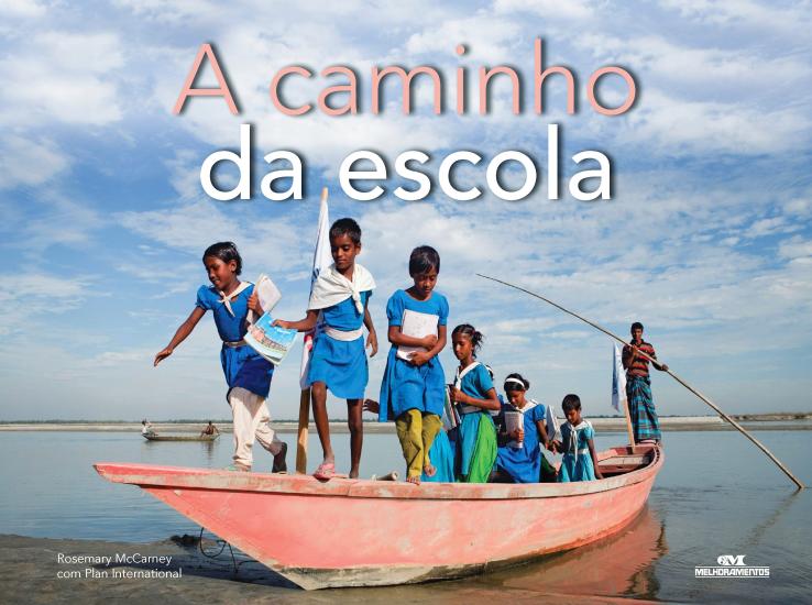 CAMINHO DA ESCOLA, A
