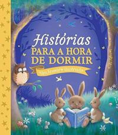 HISTORIAS PARA A HORA DE DORMIR - UM TESOURO ILUST