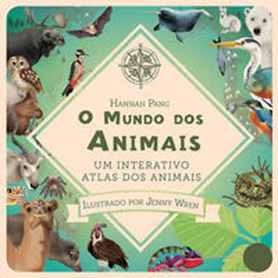MUNDO DOS ANIMAIS, O - UM INTERATIVO ATLAS DOS ANI