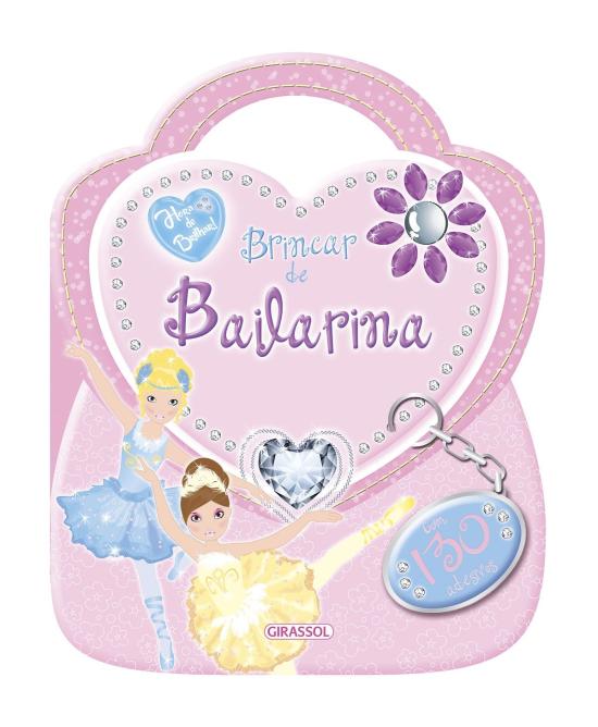 HORA DE BRILHAR - BRINCAR DE BAILARINA