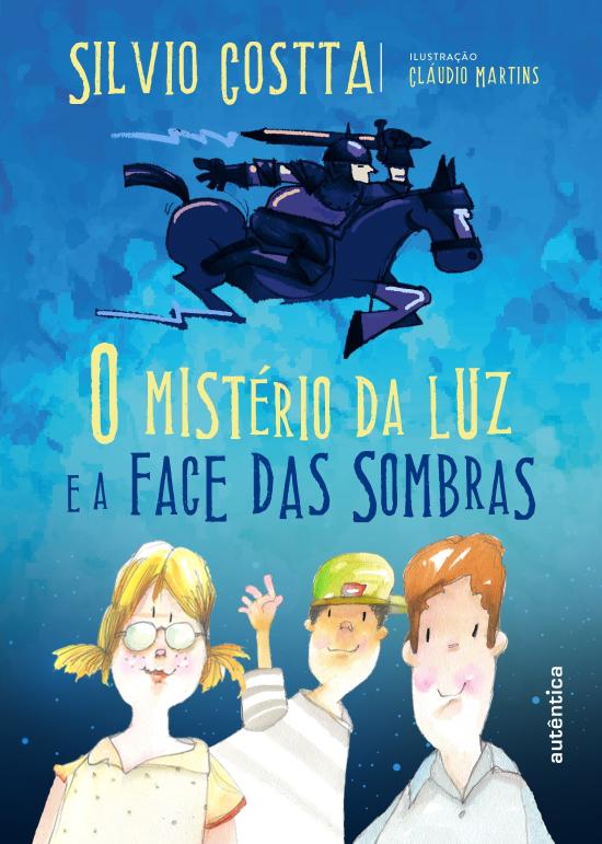 MISTERIO DA LUZ E A FACE DAS SOMBRAS