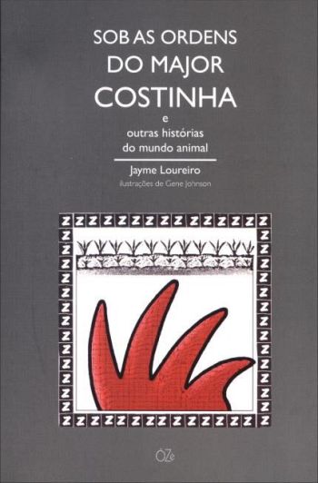 SOB AS ORDENS DO MAJOR COSTINHA E OUTRAS HISTORIAS
