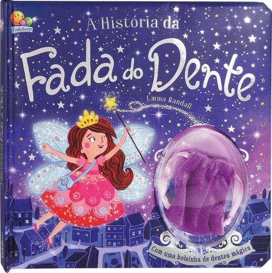 HISTORIA DA FADA DO DENTE, A