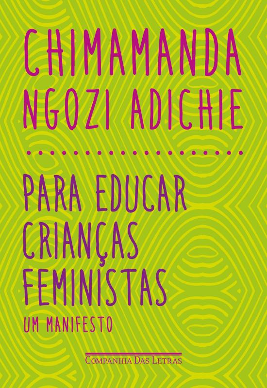 PARA EDUCAR CRIANCAS FEMINISTAS