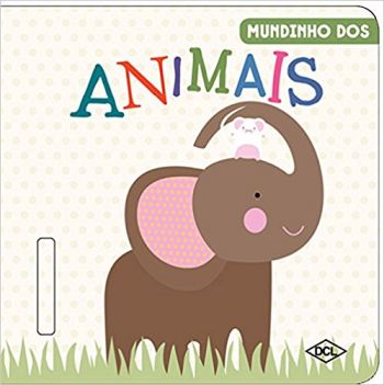 MUNDINHO DO BEBE - O MUNDINHO DOS ANIMAIS