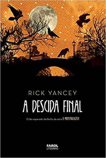 MONSTROLOGIA IV, O - A DESCIDA FINAL