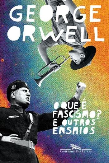 O QUE E O FASCISMO? E OUTROS ENSAIOS