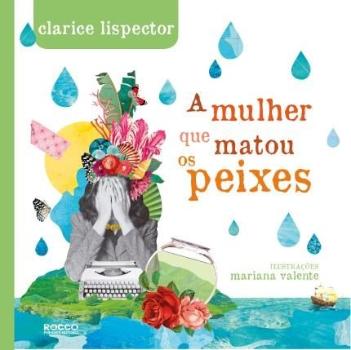 MULHER QUE MATOU OS PEIXES, A