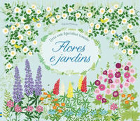 FLORES E JARDINS- LIVRO COM FIGURINHAS TRANSFER -