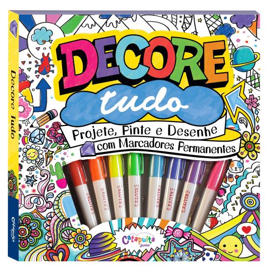 DECORE TUDO - PROJETE, PINTE E DESENHE COM MARCADO