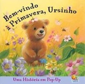 BEM-VINDO PRIMAVERA, URSINHO