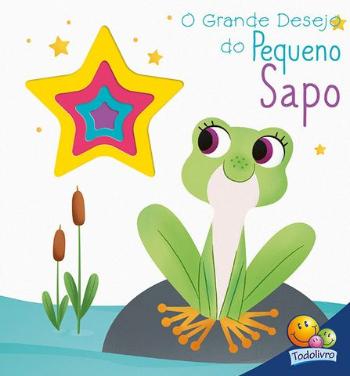 GRANDE DESEJO DO PEQUENO SAPO, O