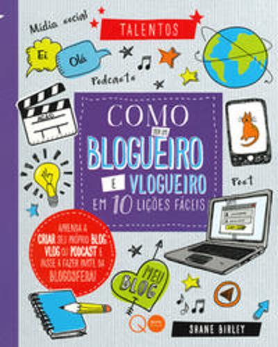 COMO SER UM BLOGUEIRO E VLOGUEIRO EM 10 LICOES FAC