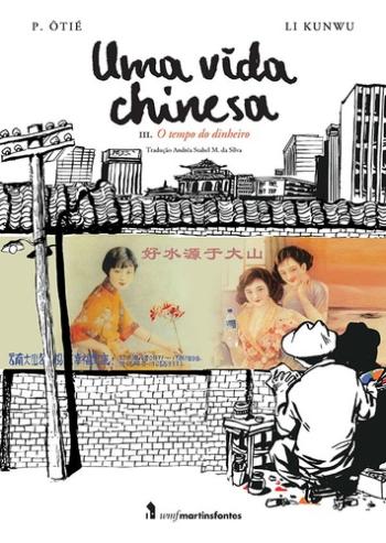 VIDA CHINESA, UMA - V.3 - O TEMPO DO DINHEIRO