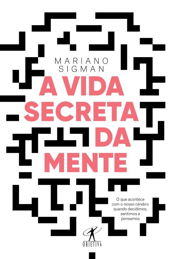 VIDA SECRETA DA MENTE, A