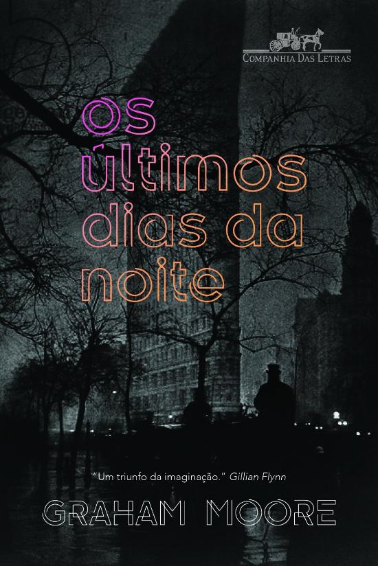 ULTIMOS DIAS DA NOITE, OS