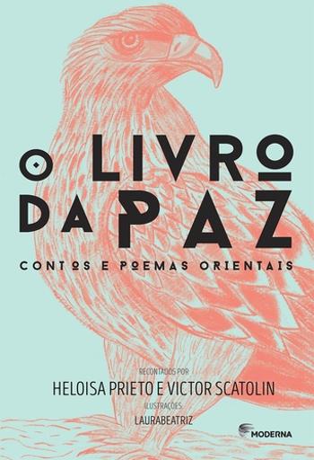 LIVRO DA PAZ, O - CONTOS E POEMAS ORIENTAIS