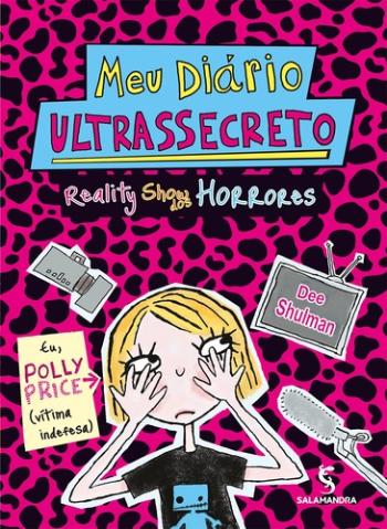 MEU DIARIO ULTRASSECRETO - REALITY SHOW DOS HORROR