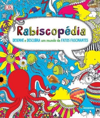 RABISCOPEDIA - DESENHE E DESCUBRA UM MUNDO DE FATO