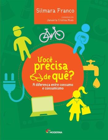 VOCE PRECISA DE QUE? - A DIFERENCA ENTRE CONSUMO E