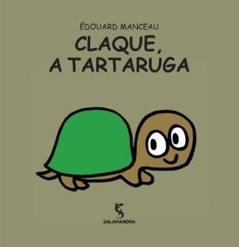 CLAQUE, A TARTARUGA