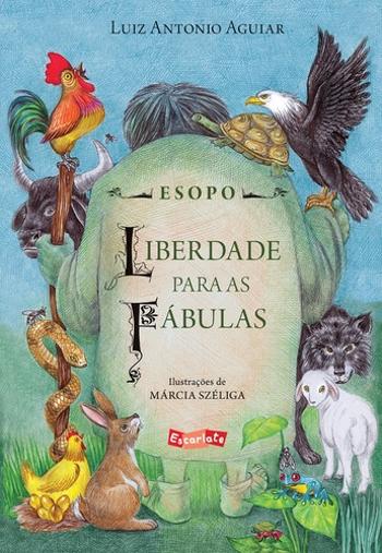 ESOPO - LIBERDADE PARA AS FABULAS
